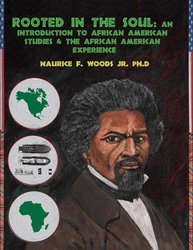 Rooted in the Soul: An Introduction to African American Studies and the African American Experience - Image 1