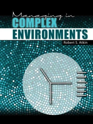 Managing in Complex Environments