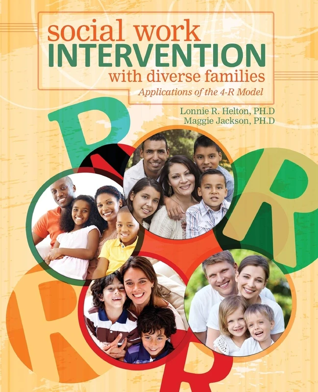 Social Work Intervention with Diverse Families: Applications of the 4-R Model