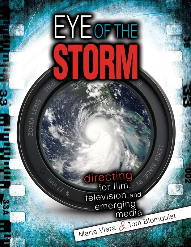 Eye of the Storm: Directing for Film, Television, and Emerging Media - Image 1