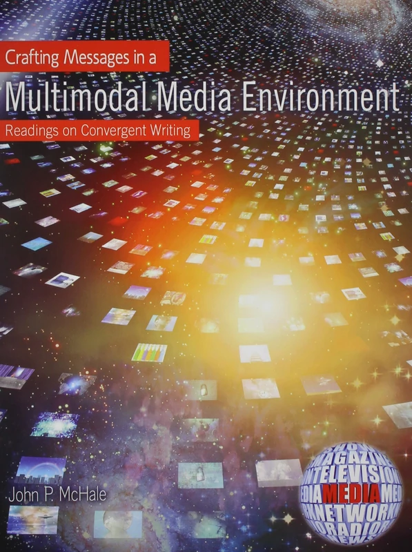 Crafting Messages in a Multimodal Media Environment