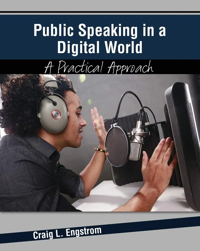 Public Speaking in a Digital World: A Practical Approach