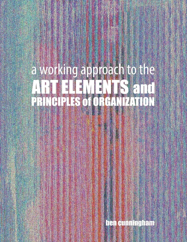 A Working Approach to the Art Elements and Principles - Kendall Hunt