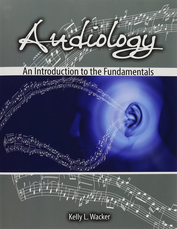Audiology: An Introduction to the Fundamentals