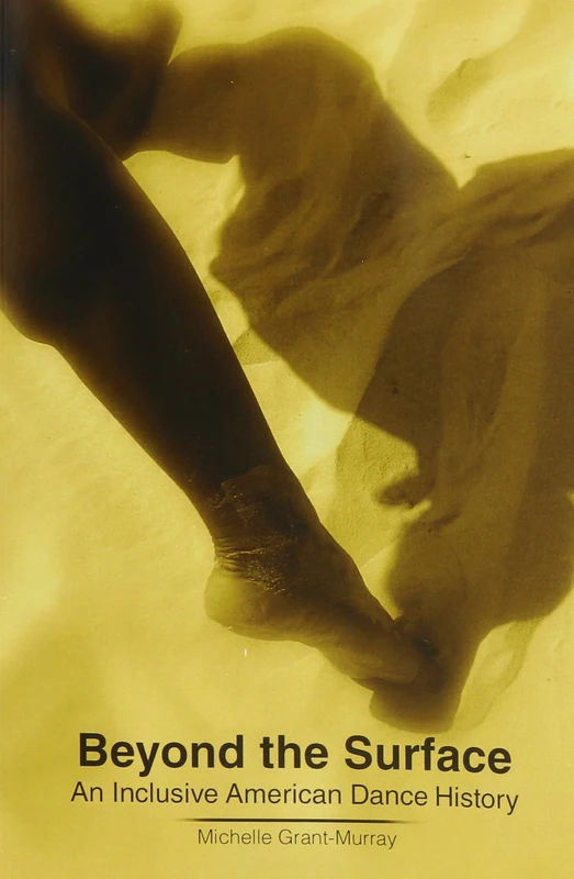 Beyond the Surface: An Inclusive American Dance History