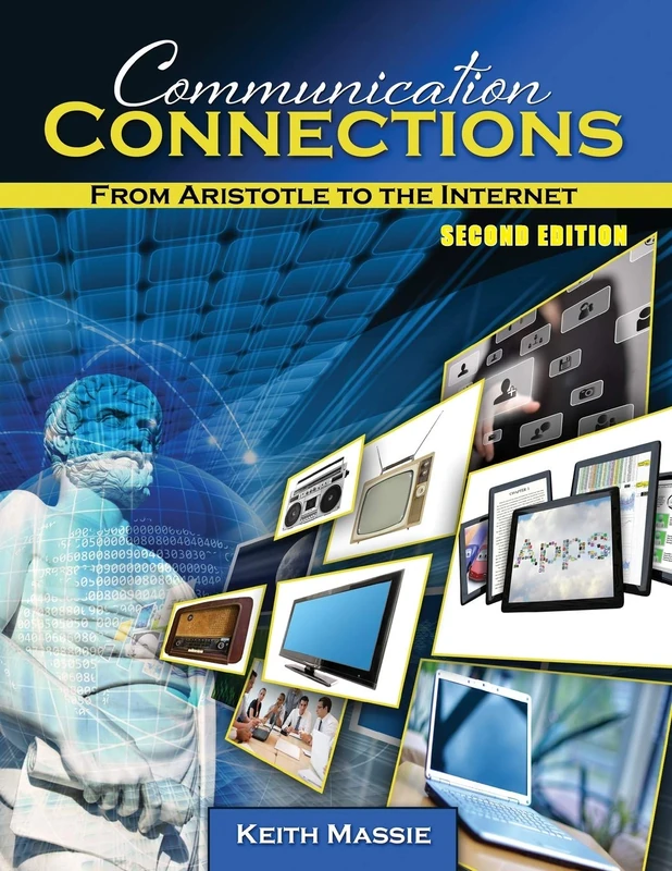 Communication Connections: From Aristotle to the Internet