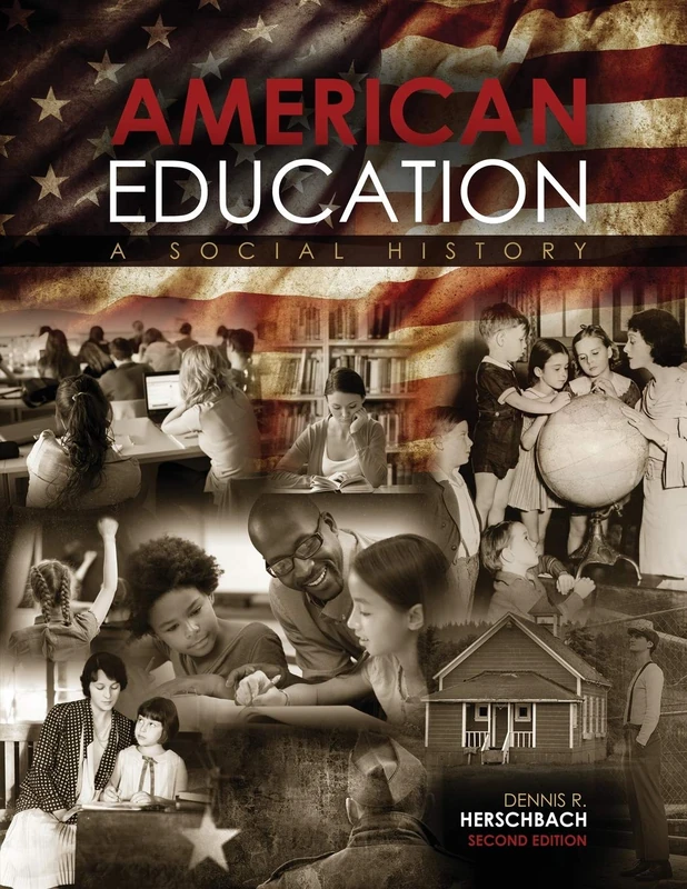 Kendall Hunt American Education: A Social History Book