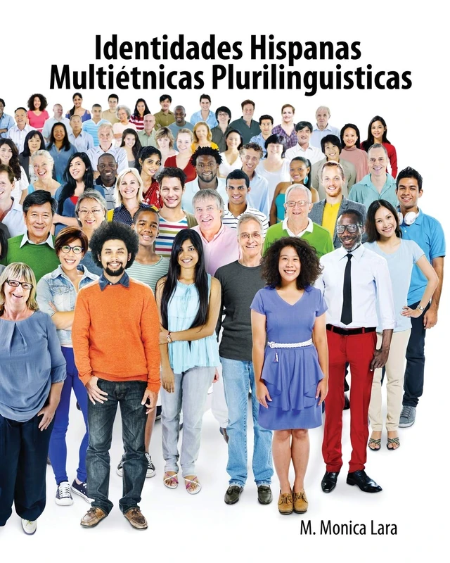 Identidades Hispanas Multietnicas Plurilinguisticas