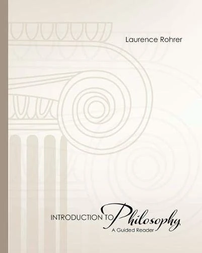 Introduction to Philosophy: A Guided Reader