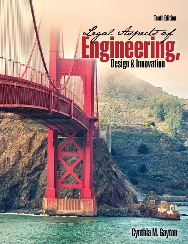Legal Aspects of Engineering, Design, and Innovation Book