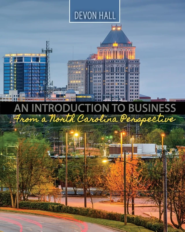 An Introduction to Business: From a North Carolina Perspective