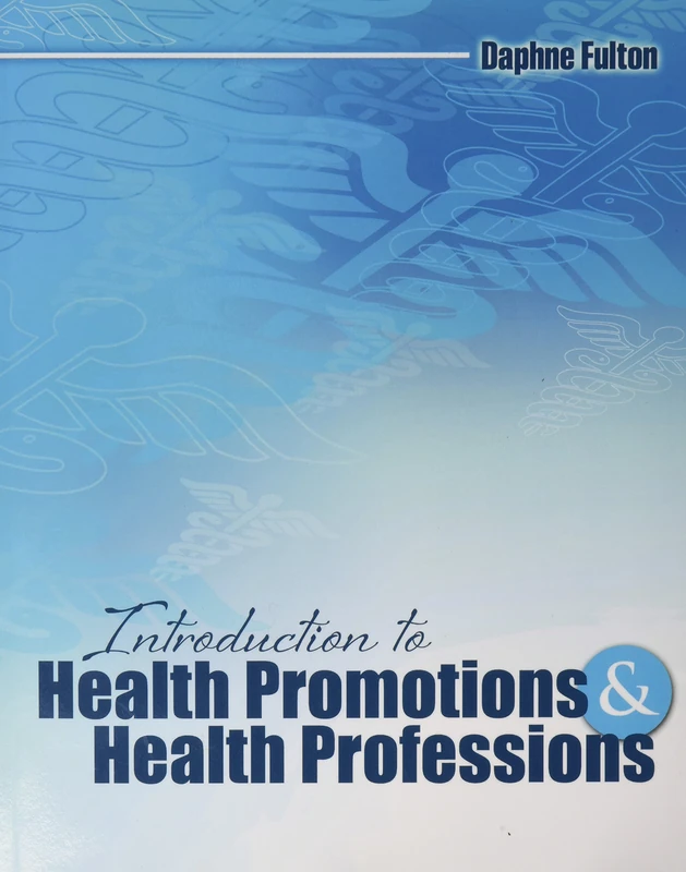 Introduction to Health Promotions and Health Professions