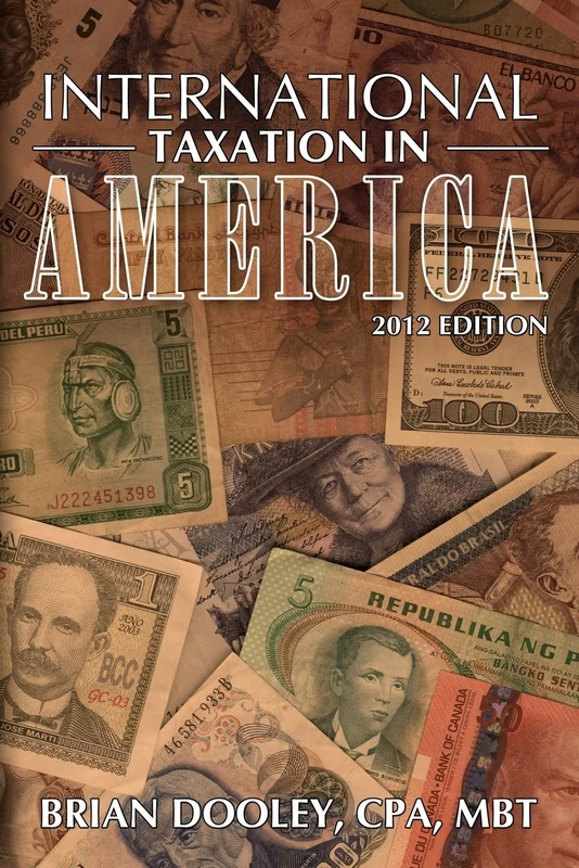 International Taxation in America, 2012 Edition