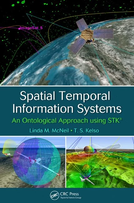 CRC Press - Spatial Temporal Information Systems using STK