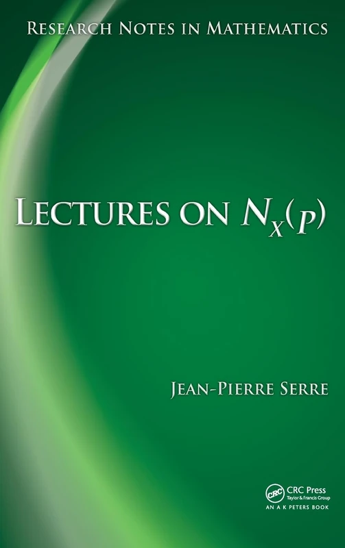 Lectures on N_X(p): 11 (Research Notes in Mathematics)