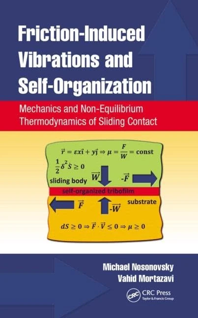 Friction-Induced Vibrations and Self-Organization: Mechanics and Non-Equilibrium Thermodynamics of Sliding Contact
