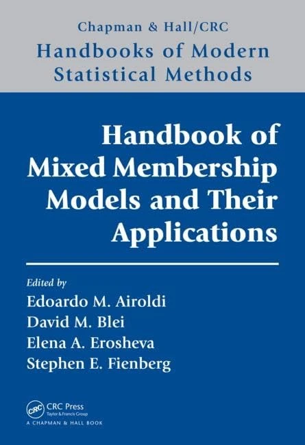 CRC Press Handbook of Mixed Membership Models and Applications