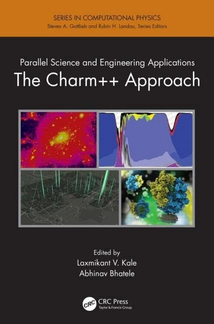 Parallel Science and Engineering Applications: The Charm++ Approach (Computational Physics)