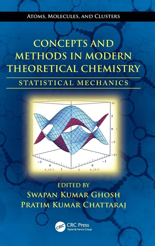 Concepts and Methods in Modern Theoretical Chemistry: Statistical Mechanics (Atoms, Molecules, and Clusters)