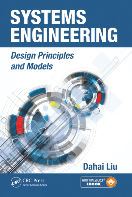 Systems Engineering: Design Principles and Models