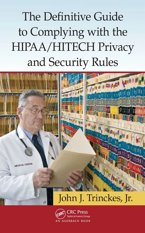 CRC Press HIPAA/HITECH Privacy and Security Rules Guide
