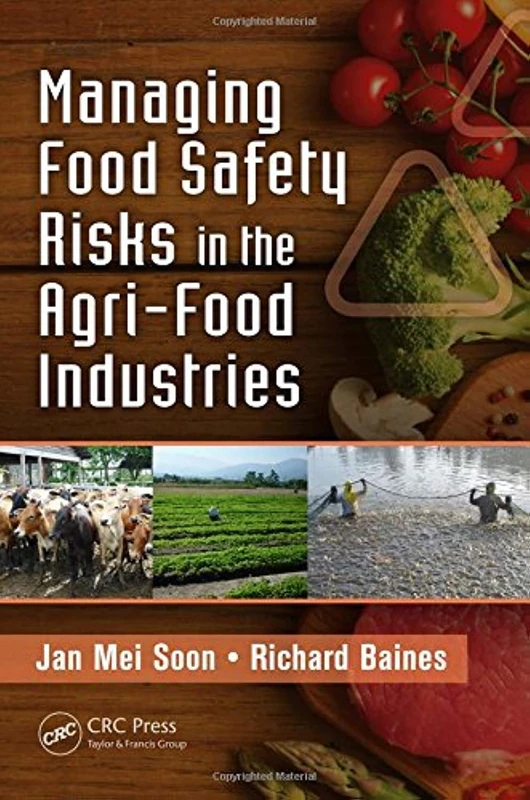 Managing Food Safety Risks in the Agri-Food Industries