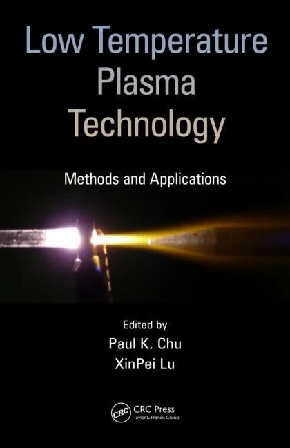 Low Temperature Plasma Technology: Methods and Applications