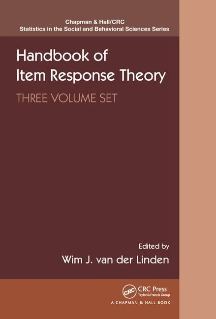 Handbook of Item Response Theory: Three Volume Set (Chapman & Hall/CRC Statistics in the Social and Behavioral Sciences)