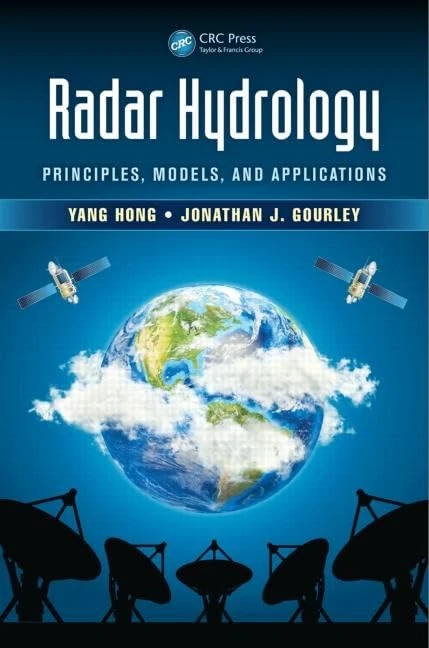 Radar Hydrology: Principles, Models, and Applications