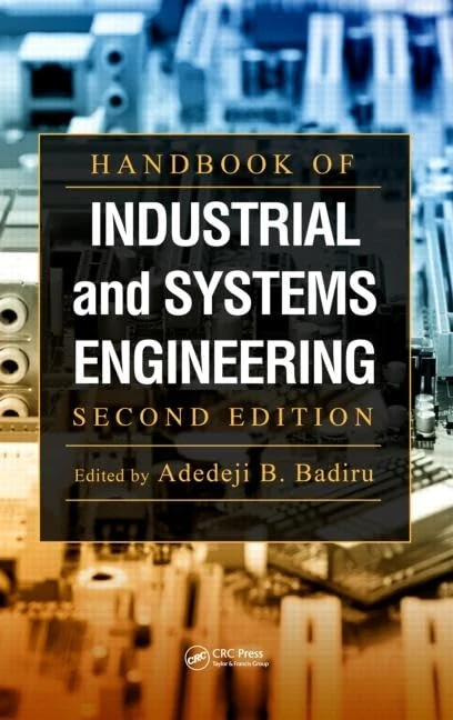 Handbook of Industrial and Systems Engineering (Systems Innovation Book Series)