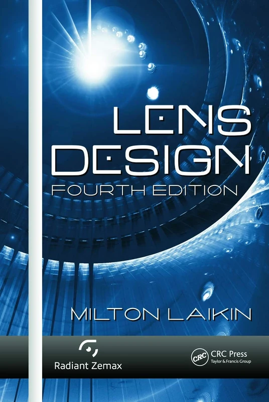 Lens Design, Fourth Edition (Optical Science and Engineering)