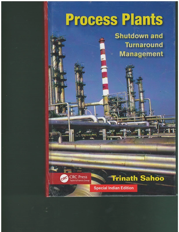 Process Plants: Shutdown and Turnaround Management