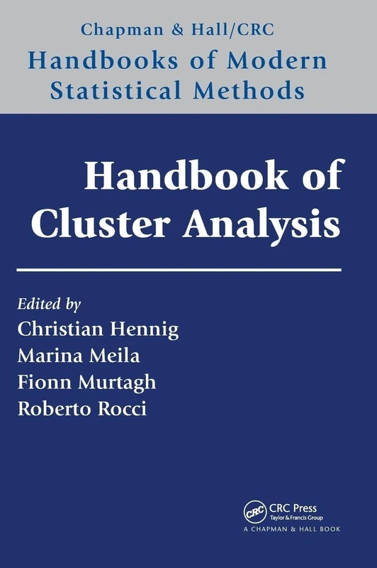 Handbook of Cluster Analysis (Chapman & Hall/CRC Handbooks of Modern Statistical Methods)