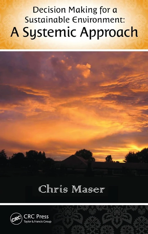 Decision-Making for a Sustainable Environment: A Systemic Approach (Social Environmental Sustainability)
