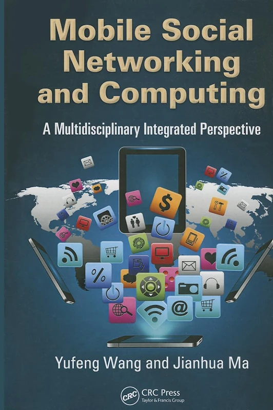 Mobile Social Networking and Computing: A Multidisciplinary Integrated Perspective
