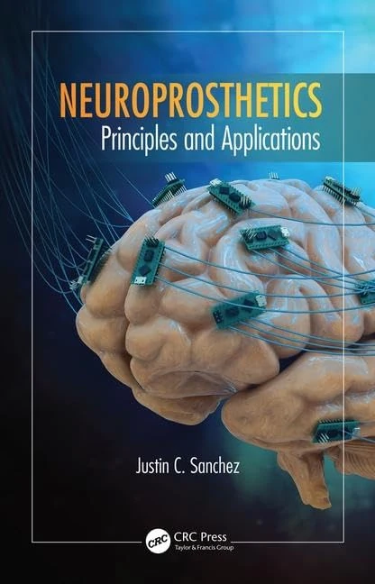 Neuroprosthetics: Principles and Applications: 13 (Rehabilitation Science in Practice Series)