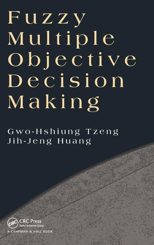 CRC Press - Fuzzy Multiple Objective Decision Making Book