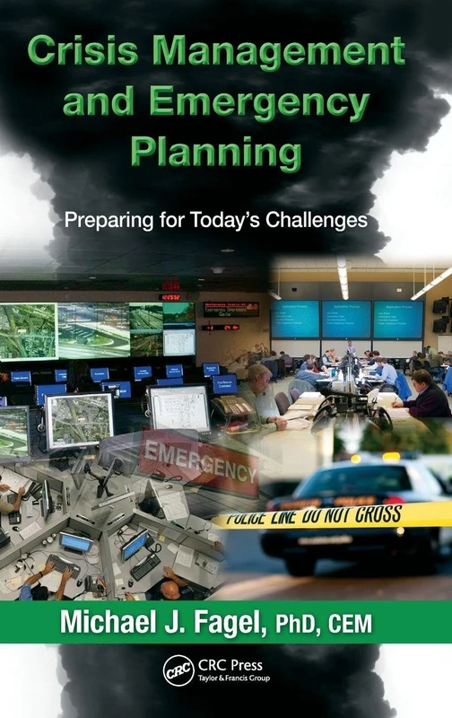 Crisis Management and Emergency Planning: Preparing for Today's Challenges