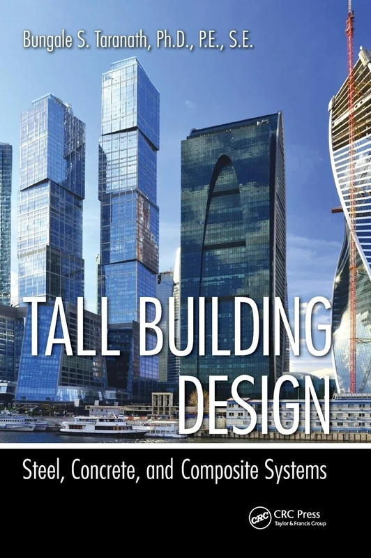 Tall Building Design: Steel, Concrete, and Composite Systems