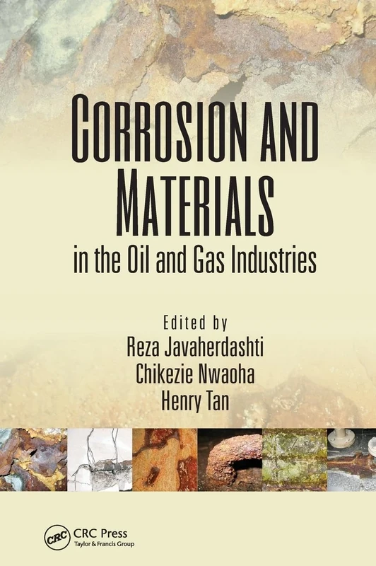 Corrosion and Materials in the Oil and Gas Industries