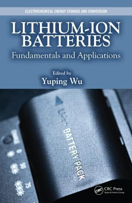 CRC Press Lithium-Ion Batteries: Fundamentals and Applications