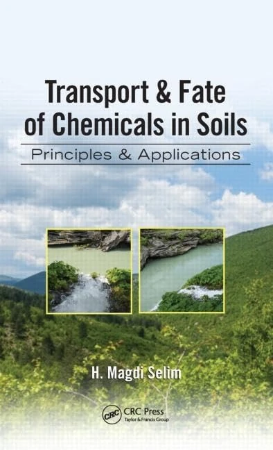 CRC Press - Transport and Fate of Chemicals in Soils Book