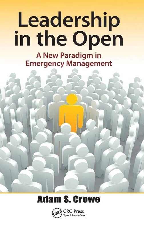 CRC Press - Leadership in the Open: Emergency Management Book