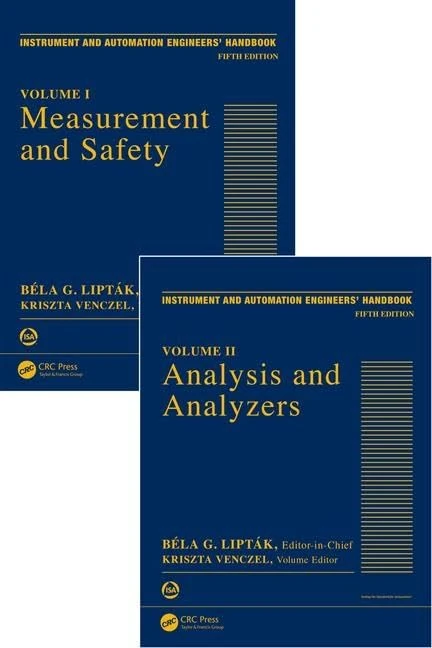 Instrument and Automation Engineers' Handbook: Process Measurement and Analysis, Fifth Edition - Two Volume Set