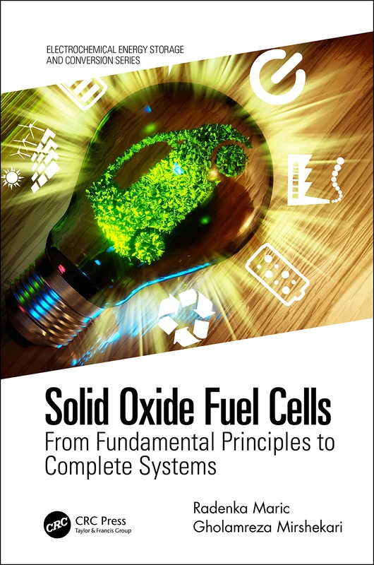 CRC Press Solid Oxide Fuel Cells: Principles to Systems Book