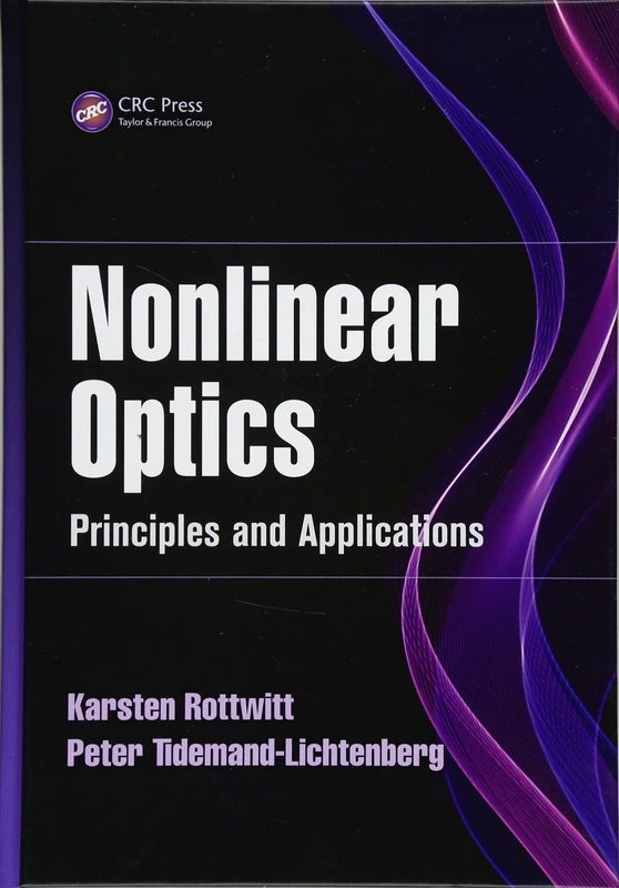 Nonlinear Optics: Principles and Applications: 3 (Optical Sciences and Applications of Light)