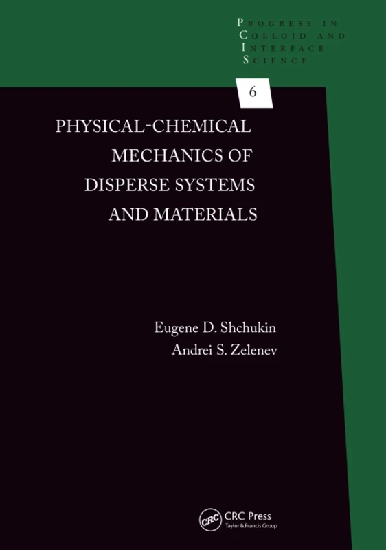 Physical-Chemical Mechanics of Disperse Systems and Materials: 6 (Progress in Colloid and Interface Science)