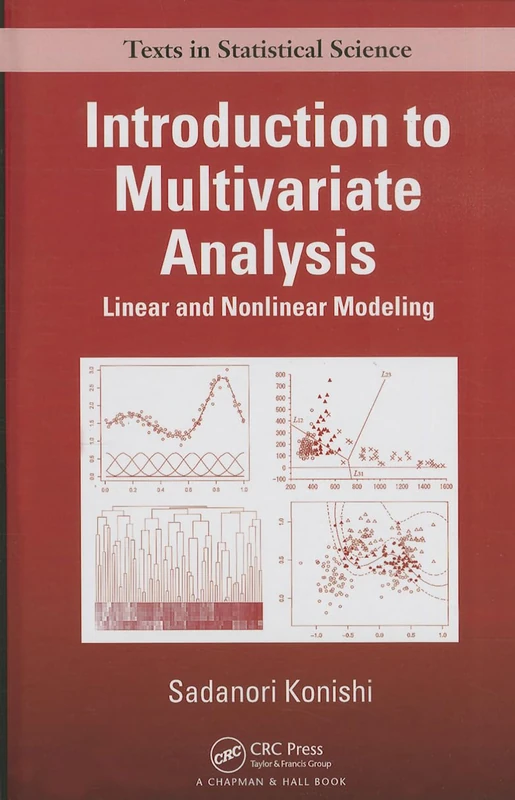 Introduction to Multivariate Analysis: Linear and Nonlinear Modeling (Chapman & Hall/CRC Texts in Statistical Science)