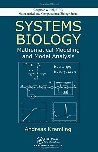 Systems Biology: Mathematical Modeling and Model Analysis (Chapman & Hall/CRC Mathematical Biology Series)