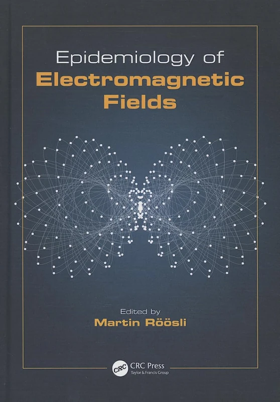 CRC Press - Epidemiology of Electromagnetic Fields Book